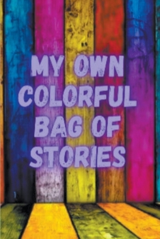 Paperback My Own Colorful Bag Of Stories Book