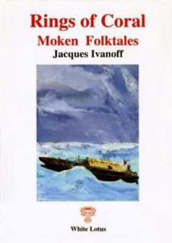 Paperback Rings of Coral: Moken Folktales (Mergui Archipelago Project) Book