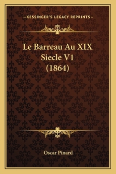 Paperback Le Barreau Au XIX Siecle V1 (1864) [French] Book