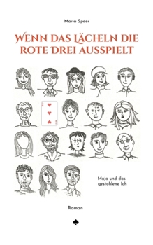 Paperback Wenn das Lächeln die rote Drei ausspielt: Maja und das gestohlene Ich [German] Book
