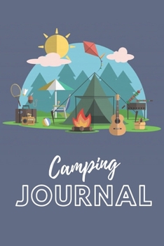 Camping Journal: Camping Logbook, RV Journal, Glamping Keepsake Memory Book For Travel Notes, RV Gifts, Camper Personalized Gift