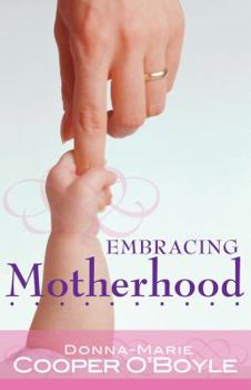 Paperback Embracing Motherhood Book