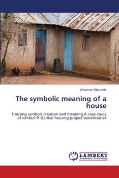 Paperback The symbolic meaning of a house Book
