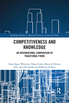 Paperback Competitiveness and Knowledge: An International Comparison of Traditional Firms Book