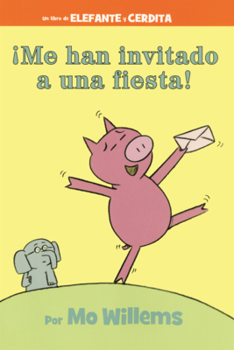 Library Binding Me Han Invitado a Una Fiesta! [Spanish] Book