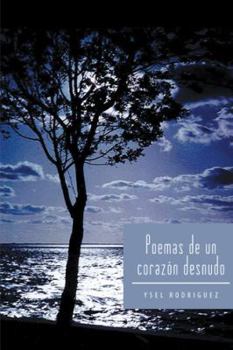 Paperback Poemas de Un Corazon Desnudo [Spanish] Book
