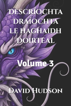 Paperback Descríochta Draíochta le haghaidh Doirteal: Volume 3 [Irish] Book