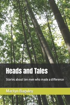 Paperback Heads and Tales: Stories about ten men who made a difference Book