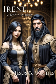 Irene III: Versos Y Espadas - Book #3 of the Irene