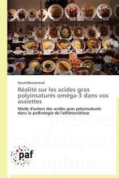 Paperback Réalité Sur Les Acides Gras Polyinsaturés Oméga-3 Dans Vos Assiettes [French] Book
