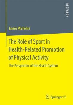 The Role of Sport in Health-Related Promotion of Physical Activity: The Perspective of the Health System