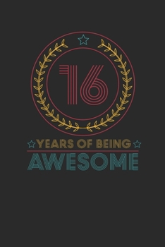 16 Years Of Being Awesome: Graph Paper Notebook – Awesome Birthday Gift Idea