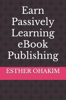 Paperback Earn Passively Learning eBook Publishing Book