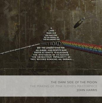 Hardcover The Dark Side of the Moon: The Making of the Pink Floyd Masterpiece Book