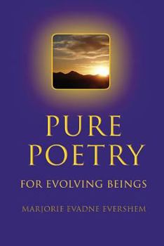 Paperback Pure Poetry: For Evolving Beings Book