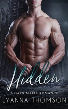 Paperback Hidden: A Dark Mafia Romance Book