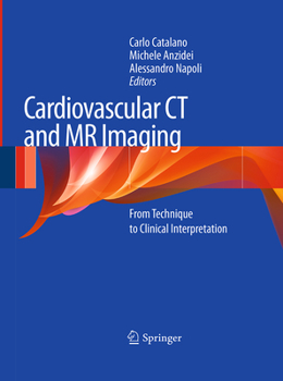 Paperback Cardiovascular CT and MR Imaging: From Technique to Clinical Interpretation Book