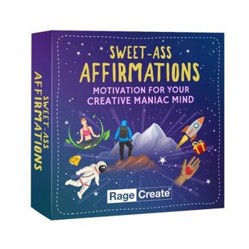 Sweet-Ass Affirmations Deck by Rage Create - 60 Hilarious, Unfiltered Motivational Affirmation Cards to Brighten Your Bad Day in 10 Seconds or Less