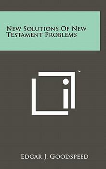 Hardcover New Solutions of New Testament Problems Book