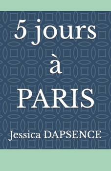 Paperback 5 jours à PARIS: Une nouvelle romantique [French] Book