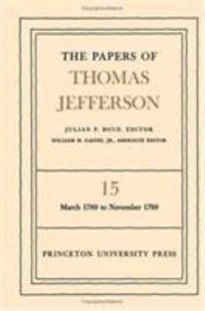 Hardcover The Papers of Thomas Jefferson, Volume 15: March 1789 to November 1789 Book