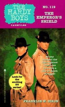 The Emperor's Shield (Hardy Boys: Casefiles, #119) - Book #119 of the Hardy Boys Casefiles