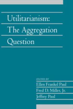 Paperback Utilitarianism: Volume 26, Part 1: The Aggregation Question Book