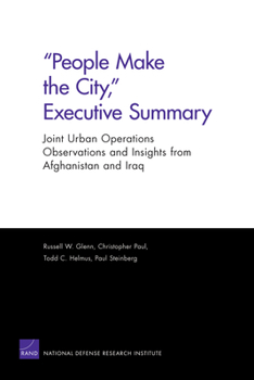 Paperback People Make the City, Executive Summary: Joint Urban Operations Observations and Insights from Afghanistan and Iraq Book