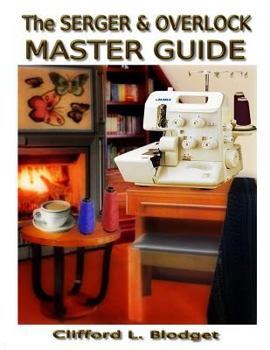 Paperback The Serger & Overlock Master Guide Book