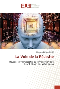 Paperback La Voie de la Réussite [French] Book