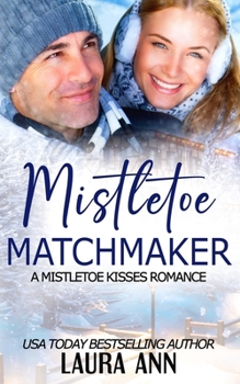 Paperback Mistletoe Matchmaker: A Clean Mistletoe Kisses Romance Book