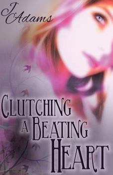Paperback Clutching a Beating Heart Book