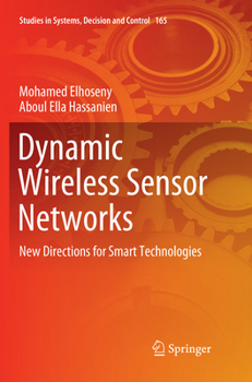 Paperback Dynamic Wireless Sensor Networks: New Directions for Smart Technologies Book