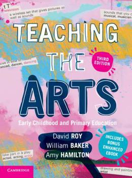 Paperback Teaching the Arts: Early Childhood and Primary Education Book