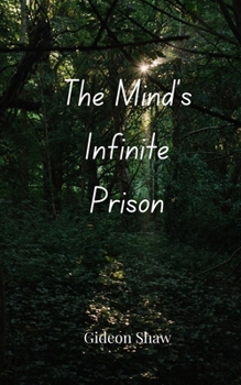 Paperback The Mind's Infinite Prison Book