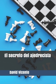 Paperback El secreto del ajedrecista [Spanish] Book