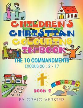 Paperback Children's Christian Colouring-In Book: The Ten Commandments Book 2 Book