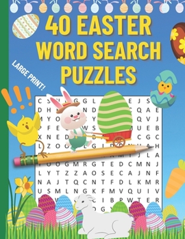 Paperback 40 Easter Word Search Puzzles: 40 Easter themed Large Print Puzzles for Kids and Adults [Large Print] Book