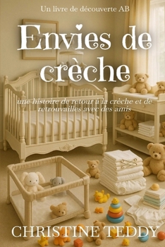Paperback Envies de crèche: An ABDL/Regression book [French] Book