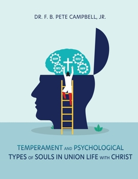 Hardcover Temperament and Psychological Types of Souls in Union Life with Christ Book