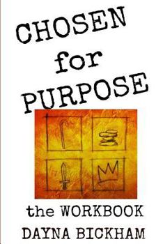 Paperback Chosen for Purpose Workbook: The Bible Study Guide to Help Find Your Purpose Book