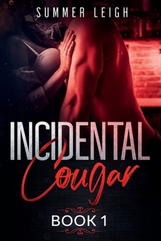 Paperback Incidental Cougar: Book 1 Book
