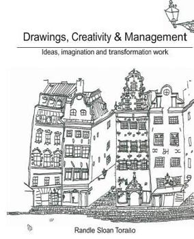 Paperback Drawings, Creativity and Management: An ideas and transformation management work Book