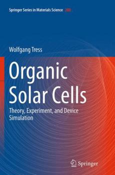 Paperback Organic Solar Cells: Theory, Experiment, and Device Simulation Book