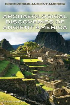 Library Binding Archaeological Discoveries of Ancient America Book