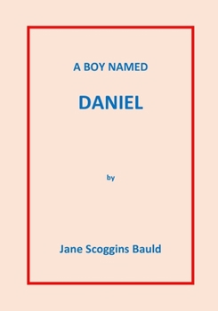 Paperback A Boy Named Daniel Book