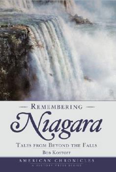 Paperback Remembering Niagara:: Tales from Beyond the Falls Book