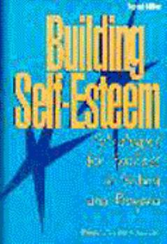 Paperback Building Self-Esteem: Strategies for Success in School and Beyond Book
