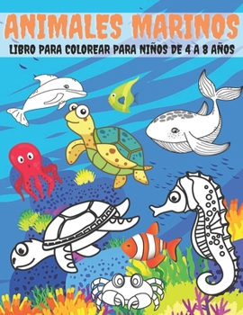 Paperback Animales Marinos: Libro Para Colorear Para Niños De 4 a 8 Años [Spanish] Book