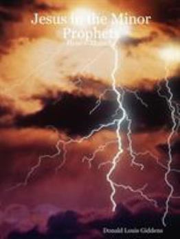 Paperback Jesus in the Minor Prophets: Hosea-Malachi Book